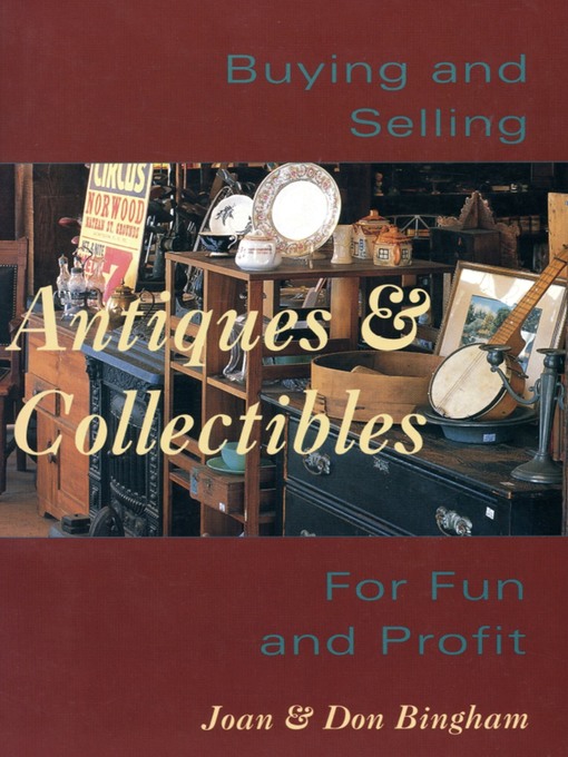 Title details for Buying & Selling Antiques & Collectibl by Don Bingham - Available